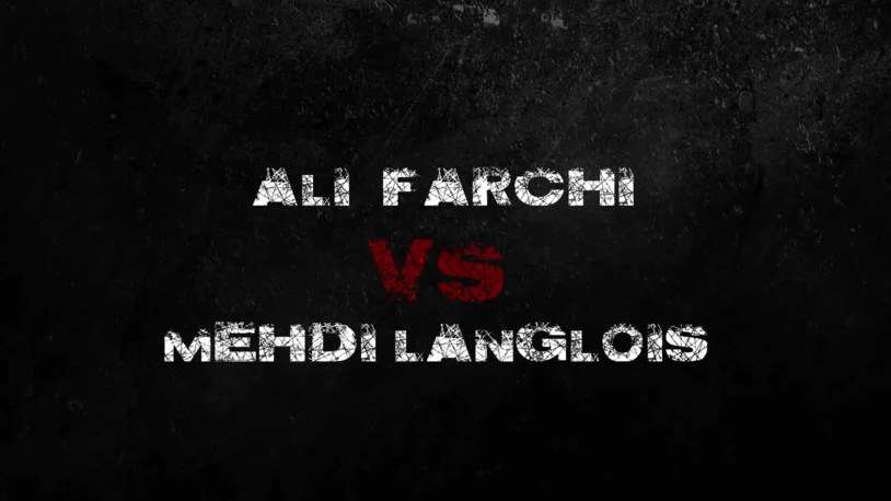 MEHDI LANGLOIS vs ALI FARCHI